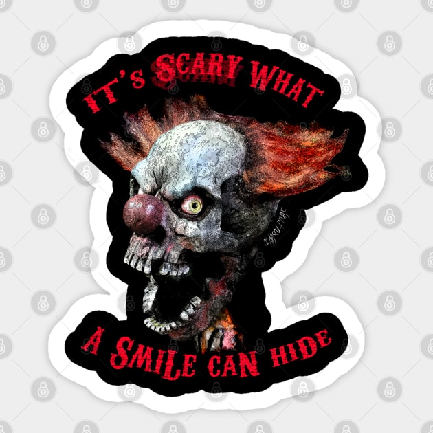 It's scary what a smile can hide Sticker by Blairsculpture